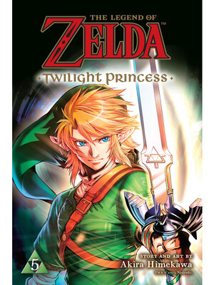cover image of The Legend of Zelda: Twilight Princess, Volume 5